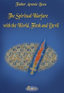 The Spiritual Warfare with the World, Flesh and Devil - Carti.Crestinortodox.ro