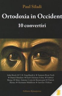 Ortodoxia in Occident. 10 convertiri - Carti.Crestinortodox.ro