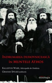 Indrumarea duhovniceasca in Muntele Athos - Carti.Crestinortodox.ro