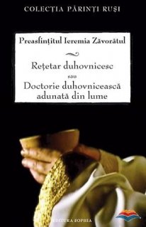 Retetar duhovnicesc sau Doctorie duhovniceasca adunata din lume - Carti.Crestinortodox.ro