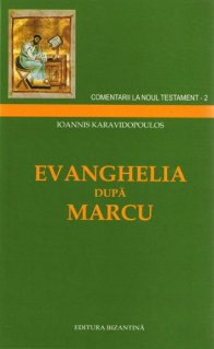 Comentariu la Evanghelia dupa Marcu - Carti.Crestinortodox.ro
