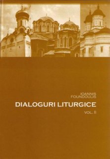 Dialoguri liturgice Vol.2 - Carti.Crestinortodox.ro