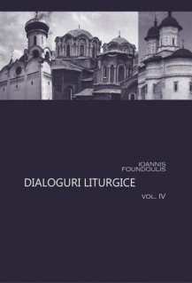 Dialoguri liturgice Vol.4 - Carti.Crestinortodox.ro