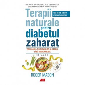Terapii naturale pentru diabetul zaharat - Carti.Crestinortodox.ro