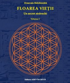Floarea vietii Un secret stravechi. Vol. 1 - Carti.Crestinortodox.ro