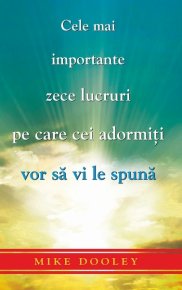 Cele mai importante zece lucruri pe care cei adormiti vor sa vi le spuna - Carti.Crestinortodox.ro