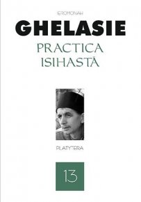 Practica isihasta. Vol. 13 - Carti.Crestinortodox.ro