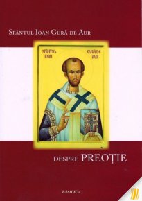 Despre preotie - Carti.Crestinortodox.ro