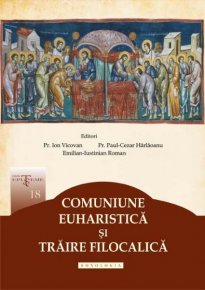 Comuniune euharistica si traire filocalica - Carti.Crestinortodox.ro