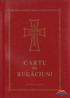 Carte de rugaciuni (scris mare) - DOXOLOGIA - Carti.Crestinortodox.ro