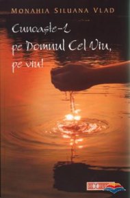 Cunoaste-l pe Domnul Cel Viu, pe viu! - Carti.Crestinortodox.ro