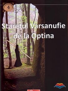 Staretul Varsanufie de la Optina. Viata si minunile - Carti.Crestinortodox.ro
