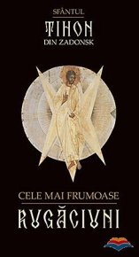 Cele mai frumoase rugaciuni - Carti.Crestinortodox.ro