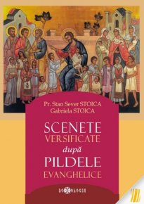 Scenete versificate dupa pildele evanghelice - Carti.Crestinortodox.ro