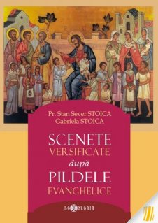 Scenete versificate dupa pildele evanghelice - Carti.Crestinortodox.ro