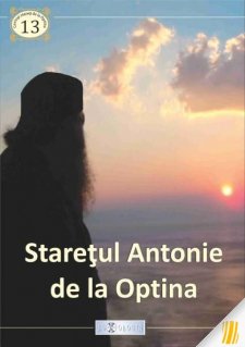 Staretul Antonie de la Optina - Carti.Crestinortodox.ro