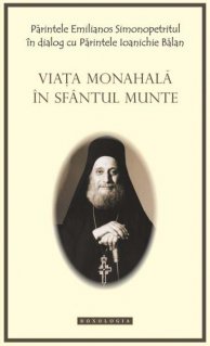 Viata monahala in Sfantul Munte - Carti.Crestinortodox.ro