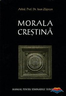 Morala crestina. Manual pentru seminariile teologice - Carti.Crestinortodox.ro