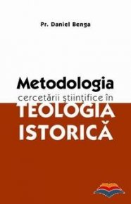 Metodologia cercetarii stiintifice in teologia istorica - Carti.Crestinortodox.ro