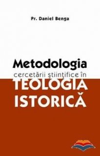 Metodologia cercetarii stiintifice in teologia istorica - Carti.Crestinortodox.ro