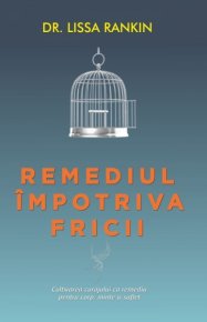 Remediul impotriva fricii - Carti.Crestinortodox.ro