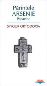 Singur Ortodoxia - Carti.Crestinortodox.ro