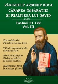 Cararea Imparatiei si Psaltirea lui David vol. 3, Psalmii 61-100 - Carti.Crestinortodox.ro