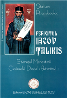Fericitul Iacov Talikis, staretul Manastirii Cuviosul David «Batranul» - Carti.Crestinortodox.ro
