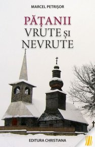 Patanii vrute si nevrute - Carti.Crestinortodox.ro