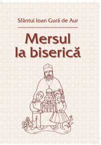 Mersul la biserica - Carti.Crestinortodox.ro