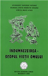 Indumnezeirea - Scopul vietii omului - Carti.Crestinortodox.ro