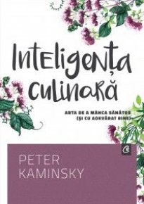 Inteligenta culinara - Carti.Crestinortodox.ro