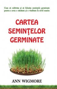 Cartea semintelor germinate - Carti.Crestinortodox.ro