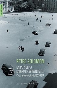 Un personaj care-mi poarta numele. Colaj memorialistic 1923-1947 - Carti.Crestinortodox.ro