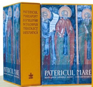 Patericul Mare. Apoftegemele Parintilor Pustiei - Carti.Crestinortodox.ro