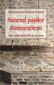 Sunetul pasilor dumnezeiesti. Din vaile ratacirii la Hristos - Carti.Crestinortodox.ro