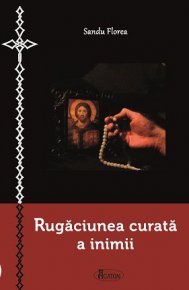 Rugaciunea curata a inimii - Carti.Crestinortodox.ro