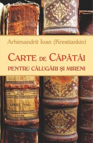 Carte de capatai pentru calugari si mireni - Carti.Crestinortodox.ro