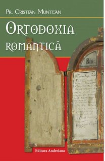 Ortodoxia romantica - Carti.Crestinortodox.ro