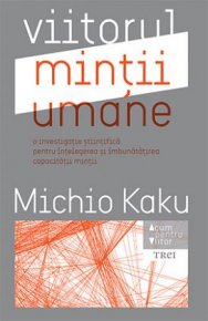 Viitorul mintii umane - Carti.Crestinortodox.ro