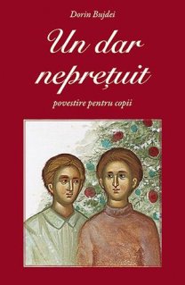 Un dar nepretuit povestire pentru copii - Carti.Crestinortodox.ro