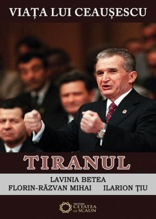 Viata lui Ceausescu. Tiranul Vol.3 - Carti.Crestinortodox.ro