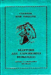Marturii ale experientei monahale - Carti.Crestinortodox.ro