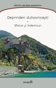 Deprinderi duhovnicesti. Sfaturi si indemnuri - Carti.Crestinortodox.ro