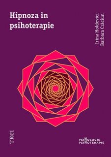 Hipnoza in psihoterapie - Carti.Crestinortodox.ro