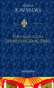 Pnevmatologia Sfantului Isaac Sirul - Carti.Crestinortodox.ro