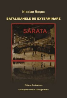 Batalioanele de exterminare Sarata - Carti.Crestinortodox.ro
