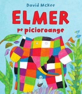 Elmer pe picioroange - Carti.Crestinortodox.ro