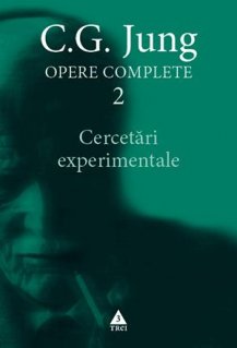 Cercetari experimentale - Opere Complete, vol. 2 - Carti.Crestinortodox.ro