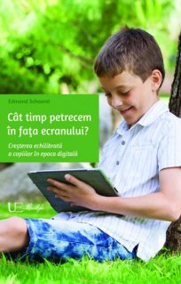 Cat timp petrecem in fata ecranului - Carti.Crestinortodox.ro